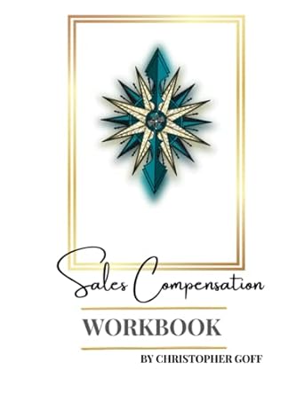 starting simple sales compensation workbook 1st edition christopher goff 979-8986224930