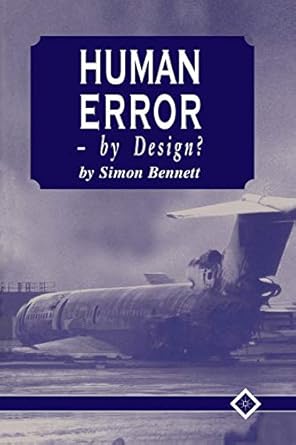 human error by design 2001st edition s. bennett 1899287728, 978-1899287727