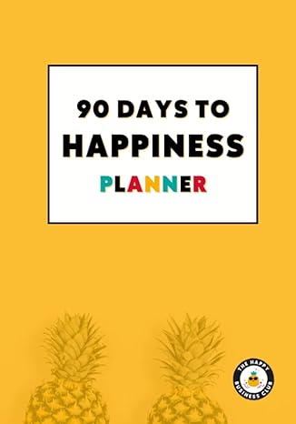 90 days to happiness planner for happy business owners 1st edition michelle thomas b0cj47swgn