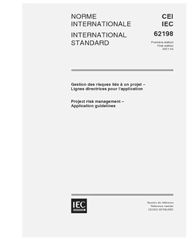 iec 62198 ed 1 0 b 2001 project risk management application guidelines 1st edition iec tc/sc 56 b000xysc30