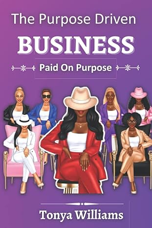 the purpose driven business paid on purpose 1st edition tonya williams 979-8842337132