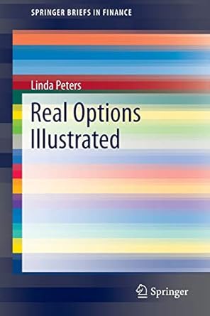 real options illustrated 1st edition linda peters 331928309x, 978-3319283098