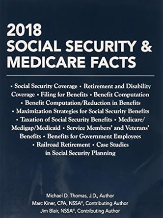 2018 social security and medicare facts 1st edition michael d. thomas ,marc kiner ,jim blair 194542480x,