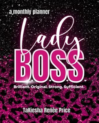 lady b o s s planner brilliant original strong sufficient planner 1st edition takiesha renee price b0bmsrjvhn