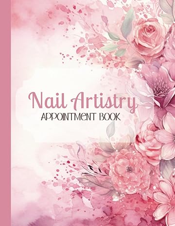 nail artistry appointment book 8 5 11 undated 52 week planner with client records 1st edition jini sung