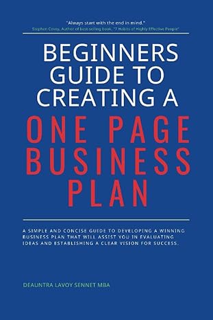 beginner s guide to creating a one page business plan 1st edition deauntra sennet 979-8376170830