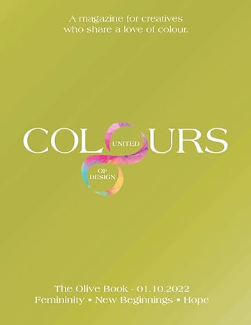 united colours of design the olive book 1st edition ms amy bell 979-8356725722