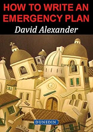 how to write an emergency plan 1st edition e. alexander 1780460139, 978-1780460130