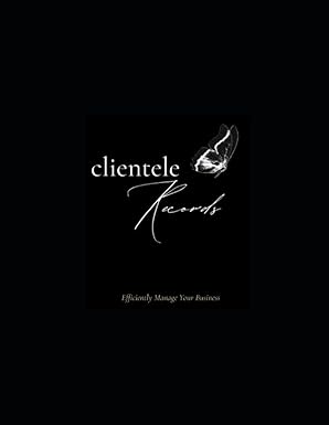 clientele records efficiently manage your business 1st edition janelle martinez b0cdz3psvn