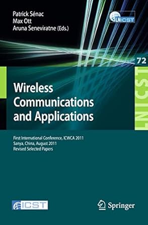 wireless communications and applications first international conference icwca 2011 sanya china august 1 3