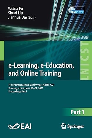 e learning e education and online training 7th eai international conference eleot 2021 xinxiang china june 20