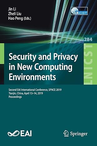 security and privacy in new computing environments second eai international conference spnce 2019 tianjin