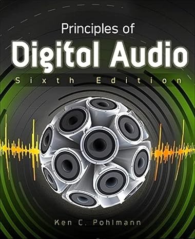 principles of digital audio sixth edition 6th edition ken pohlmann 0071663460, 978-0071663465