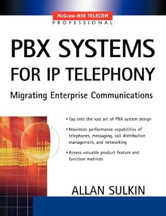 pbx systems for ip telephony 1st edition allan sulkin 0071375686, 978-0071375689