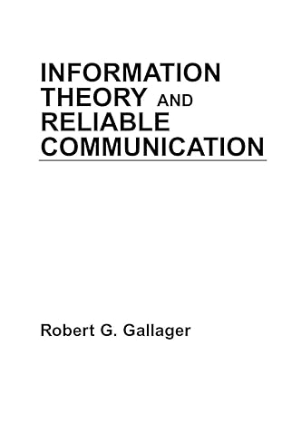 information theory and reliable communication 1st edition robert g. gallager 0471290483, 978-0471290483