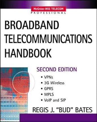 broadband telecommunications handbook 2nd edition regis bud j. bates 0071398511, 978-0071398510