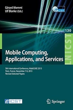 mobile computing applications and services 5th international conference mobicase 2013 paris france november 7