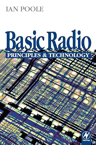 basic radio principles and technology 1st edition ian poole 0750626321, 978-0750626323