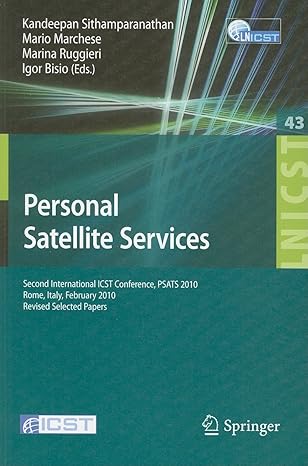 personal satellite services second international icst conference psats 2010 rome italy february 4 5 2010 2010