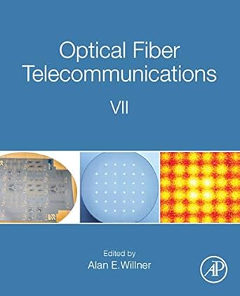 optical fiber telecommunications vii 1st edition alan willner 0128165022, 978-0128165027