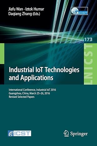 industrial iot technologies and applications international conference industrial iot 20 guangzhou china march