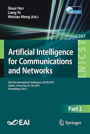 artificial intelligence for communications and networks first eai international conference aicon 2019 harbin