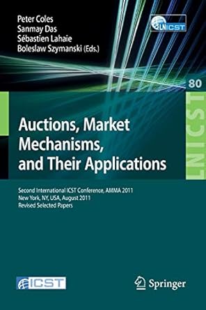 auctions market mechanisms and their applications second international icst conference amma 2011 new york usa