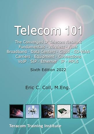 telecom 101 sixth edition 2022 high quality reference book covering all major telecommunications topics in