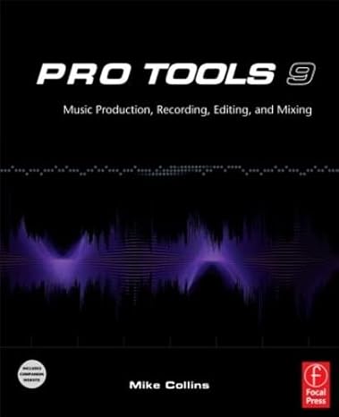 pro tools 9 music production recording editing and mixing 1st edition mike collins 0240522486, 978-0240522487