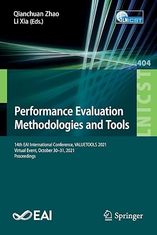 performance evaluation methodologies and tools 1 eai international conference valuetools 2021 virtual event