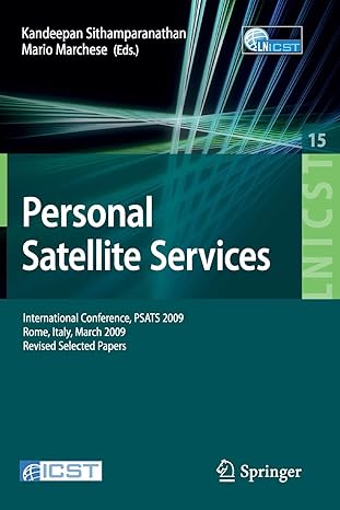 personal satellite services international conference psats 2009 rome italy march 18 19 2009 2009 edition