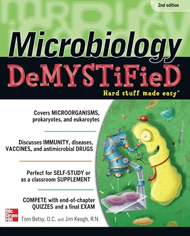 microbiology demystified 2nd edition tom betsy ,jim keogh 0071761098, 978-0071761093