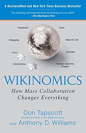 wikinomics how mass collaboration changes everything expanded edition don tapscott ,anthony d. williams