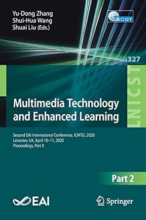 multimedia technology and enhanced learning second eai international conference icmtel 2020 leicester uk