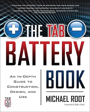 the tab battery book an in depth guide to construction design and use 1st edition michael root 0071739904,