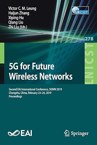 5g for future wireless networks second eai international conference 5gwn 2019 changsha china february 23 24