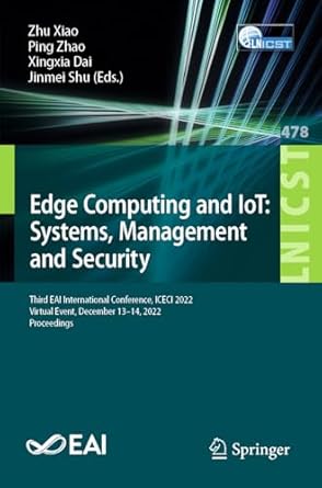 edge computing and iot systems management and security third eai international conference iceci 2022 virtual