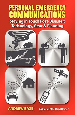 personal emergency communications staying in touch post disaster technology gear and planning 1st edition