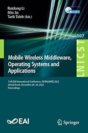 mobile wireless middleware operating systems and applications 11th eai international conference mobilware