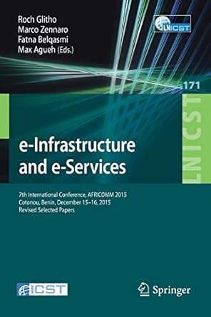 e infrastructure and e services 7th international conference africomm 2015 cotonou benin december 15  2015