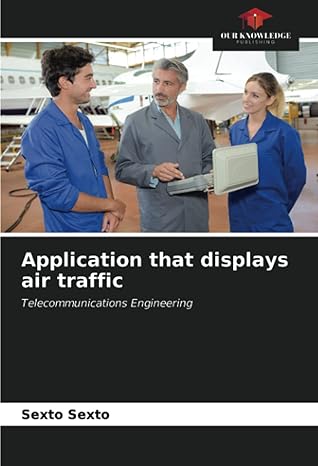 application that displays air traffic telecommunications engineering 1st edition sexto sexto 6203780618,