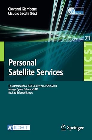 personal satellite services third international icst conference psats 2011 malaga spain februrary 17 18 2011