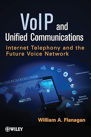 voip and unified communications internet telephony and the future voice network 1st edition william a.