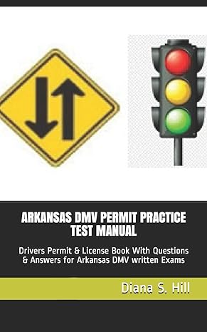 arkansas dmv permit practice test manual drivers permit and license book with questions and answers for