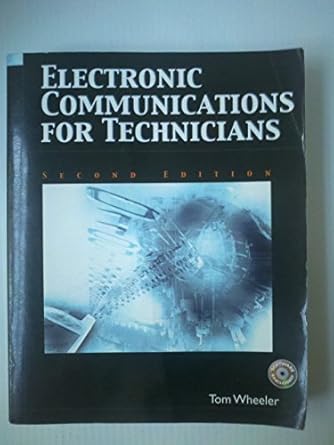 electronic communications for technicians 2nd edition tom wheeler 0131130498, 978-0131130494