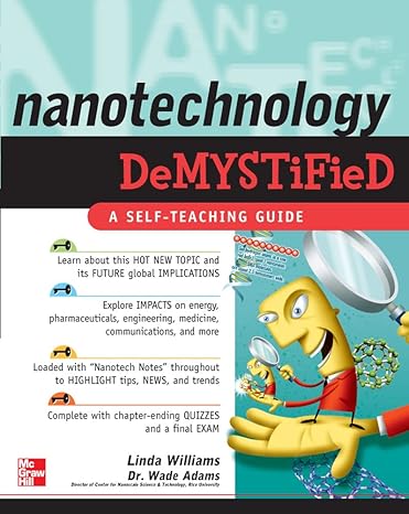 nanotechnology demystified 1st edition linda williams ,wade adams 0071460233, 978-0071460231