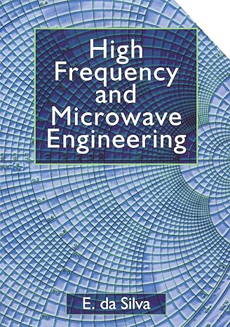 high frequency and microwave engineering 1st edition ed da silva 075065046x, 978-0750650465