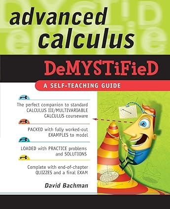 advanced calculus demystified 1st edition david bachman 0071481214, 978-0071481212