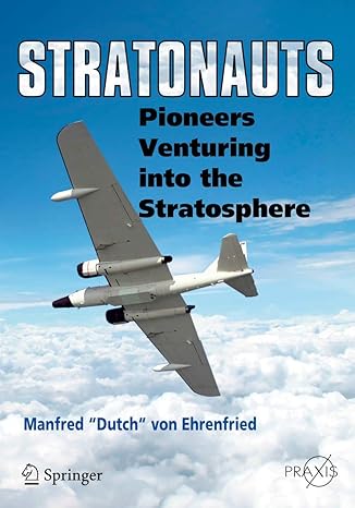 stratonauts pioneers venturing into the stratosphere 2014th edition manfred dutch von ehrenfired 3319029002,