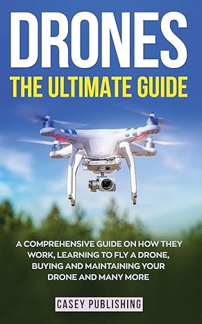 drones the ultimate guide 1st edition casey publishing 3907269012, 978-3907269015